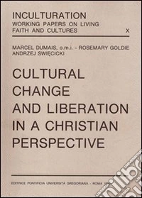 Cultural change and liberation in a christian perspective libro