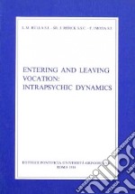 Entering and leaving vocation: intrapsychic dynamics libro