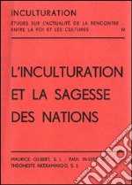 L'inculturation et la sagesse des nations libro