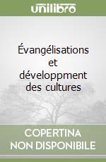 Évangélisations et développment des cultures libro