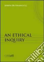 Ethical inquiry (An) libro