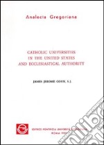 Catholic universities in the United States and ecclesiastical authority