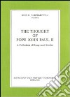 The thought of pope John Paul II. A collection of essays and studies libro