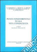 Punti fondamentali sulla vita consacrata libro