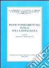 Punti fondamentali sulla vita consacrata libro