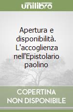 Apertura e disponibilità. L'accoglienza nell'Epistolario paolino libro