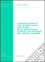 L'assoluzione generale nel codice di diritto canonico (cann. 961-963) alla luce della dottrina del Concilio di Trento... libro