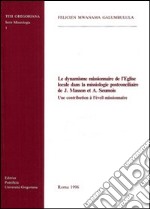 Le dynamisme missionaire de l'Eglise locale dans la missiologie postconciliaire de J. Masson et A. Seumois. Une contribution à l'éveil missionaire