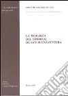 La teología del símbolo de san Buenaventura libro di Zas Friz De Col Rossano