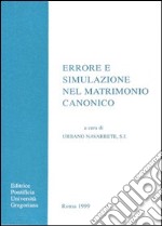 Errore e simulazione nel matrimonio canonico libro