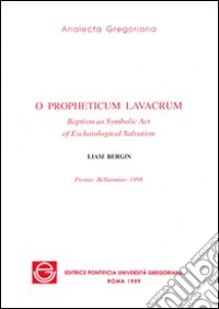 O propheticum lavacrum
