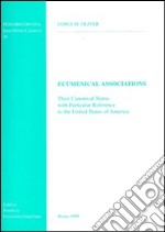 Ecumenical association. Their canonical status with particular reference to the United States of America libro