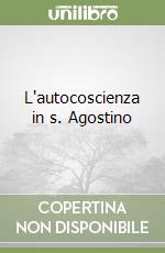 L'autocoscienza in s. Agostino libro