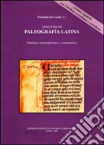 Ejercicios de paleografia latina. Láminas, transcripciones y comentarios in italiano e castigliano. Con CD-ROM libro