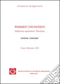 Weisheit und Denken. Stilformen sapientialer Theologie libro