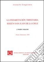 La inhabitación trinitaria según san Juan de la Cruz libro