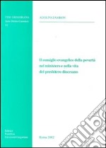 Il consiglio evangelico della povertà nel ministero e nella vita del presbitero diocesano