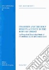 Charisms and the Holy Spirit's activity in the body of Christ. An exegetical-theological study of 1 Corinthians 12,4-11 and Romans 12,6-8 libro