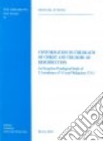 Conformation to the death of Christ and the hope of resurrection. An exegetico-theological study of two Corinthians (4, 7-15) and Philippians (3, 7-11) libro