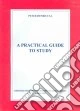 A practical guide to study