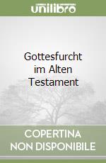 Gottesfurcht im Alten Testament