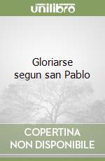 Gloriarse segun san Pablo libro