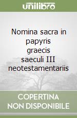 Nomina sacra in papyris graecis saeculi III neotestamentariis libro