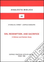 Sin, redemption and sacrifice. A biblical and patristic study libro