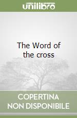 The Word of the cross libro