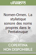 Nomen-Omen. La stylistique sonore des noms propres dans le Pentateuque