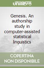 Genesis. An authorship study in computer-assisted statistical linguistics libro