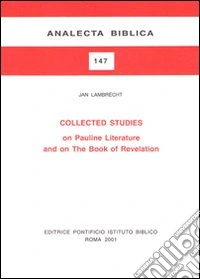 Collected studies on Pauline literature and on the book of Revelation libro