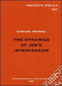 The Dynamics of Job's intercession libro