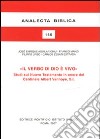 Il Verbo di Dio è vivo. Studi sul Nuovo Testamento in onore del cardinale Albert Vanhoye, S.l. libro