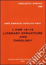 1Cor 12-24. Literary structure and theology libro