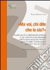 Ma voi, chi dite che io sia? Analisi narrativa dell'identità di Gesù e del cammino dei discepoli nel Vangelo secondo Marco alla luce della «Confessione di Pietro» libro di Mascilongo Paolo