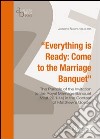 Everything is ready: come to the marriage banquet libro