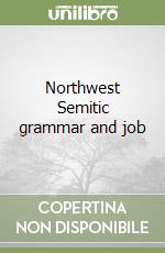 Northwest Semitic grammar and job