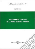 Procedimientos iterativos en la poesia ugarítica y hebrea