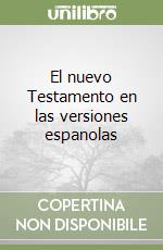 El nuevo Testamento en las versiones espanolas libro