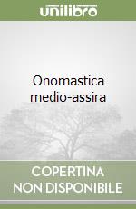 Onomastica medio-assira libro