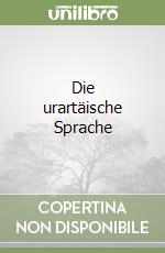 Die urartäische Sprache