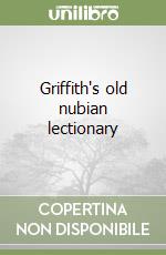 Griffith's old nubian lectionary