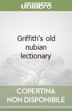 Griffith's old nubian lectionary libro