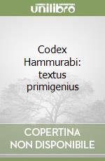 Codex Hammurabi: textus primigenius