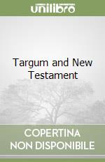 Targum and New Testament libro