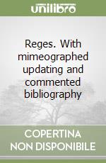 Reges. With mimeographed updating and commented bibliography libro