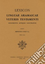 Lexicon linguae aramaicae Veteris Testamenti. Documentis antiquis illustratum libro