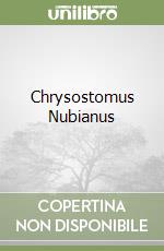 Chrysostomus Nubianus libro