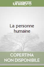 La personne humaine libro